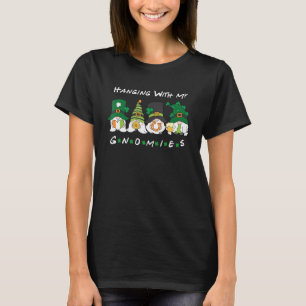 Mit meinen Gnomen Funny St Patrick S Day Gno T-Shirt