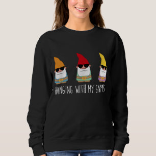 Mit meinen Gnomen verbunden Gnome Gi Sweatshirt