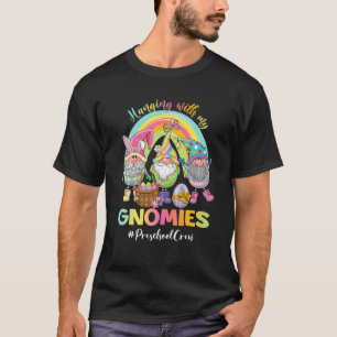 Mit meinen Gnomen vor der Crew Ostereier umgehen T-Shirt