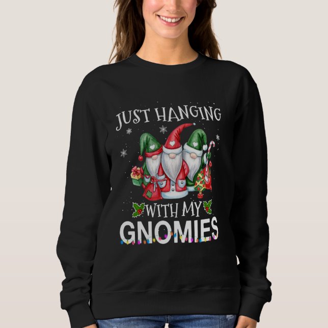 Mit meinen Gnomen Weihnachten Weihnachten Weihnach Sweatshirt (Vorderseite)