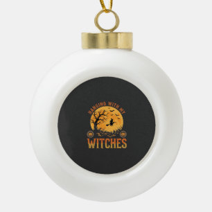 Mit meinen Hexen Halloween Keramik Kugel-Ornament