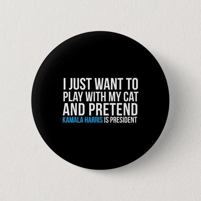 Mit meiner Katze so tun, als wäre Kamala Harris Pr Button (Vorderseite)