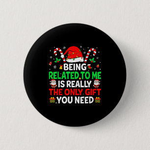 Mit mir verwandt Lustiger Weihnachten Familien Xma Button