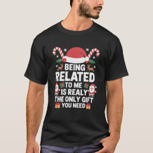 Mit mir verwandt Lustiges Weihnachten Familien-Xma T-Shirt