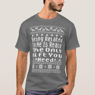 Mit mir verwandt zu sein, ist wirklich das einzige T-Shirt