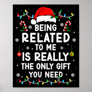 Mit mir verwandt zu sein Lustige Weihnachten Famil Poster