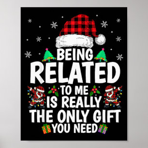 Mit mir verwandt zu sein Lustiges Weihnachten Fami Poster