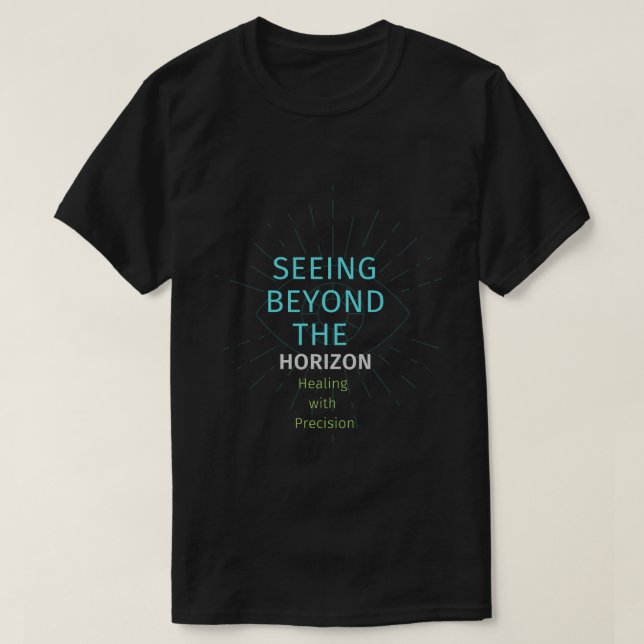 Mit Präzision über den Horizont hinaus heilen T-Shirt (Design vorne)