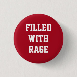 Mit Rage gefüllt Button