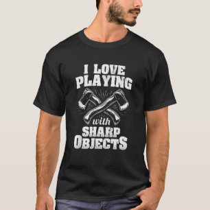 Mit Sharp Objects Hatchet Lumberjack Ax spielen T-Shirt