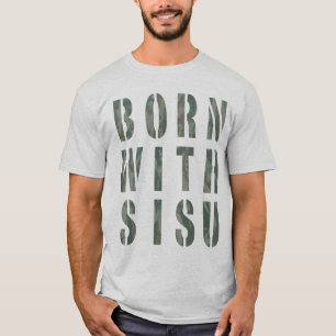 Mit Sisu geboren Camo 1 T-Shirt