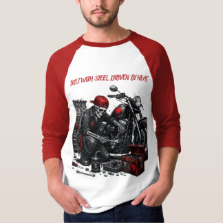 Mit Stahl gebaut. Von Herzen getrieben. T-Shirt