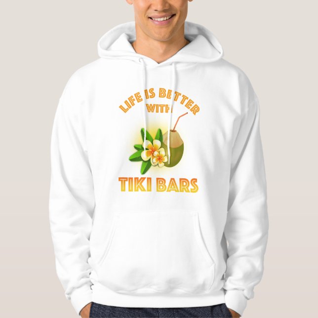 Mit Tiki Bars ist das Leben besser Hoodie (Vorderseite)