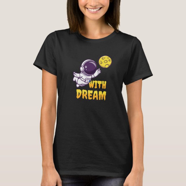 Mit Traum T-Shirt (Vorderseite)