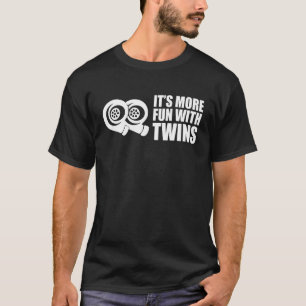 Mit Twins Car Truck Turbo macht es Spaß T-Shirt