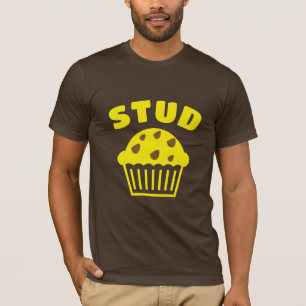 Mit unserem Stud Muffin-Shirt können Sie sich auf  T-Shirt