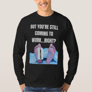 Mitarbeiter der Büro Humor Management arbeitete bi T-Shirt