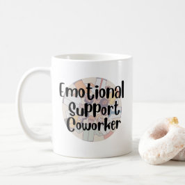 Mitarbeiter für emotionale Unterstützung Kaffeetasse