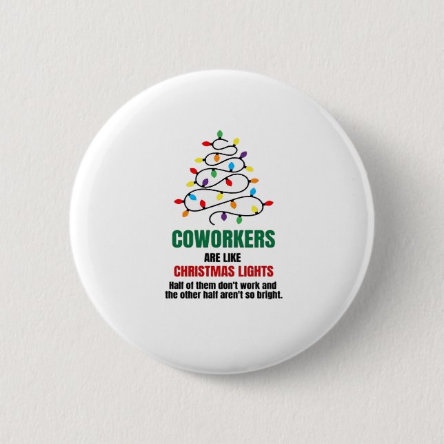 Mitarbeiter sind wie Weihnachtsleuchten - Gag Gesc Button (Vorderseite)