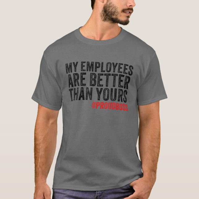 Mitarbeiteraufwertung Funny Boss Vintag T-Shirt (Vorderseite)