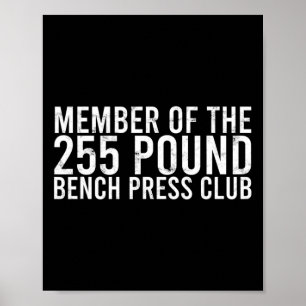Mitglied des 225 Pfund Sterling Bench Press Club - Poster