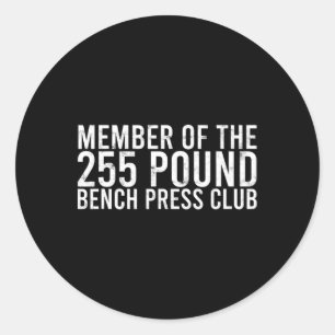 Mitglied des 225 Pfund Sterling Bench Press Club - Runder Aufkleber
