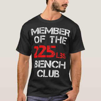 Mitglied des 225lbs Bench Club T-Shirt