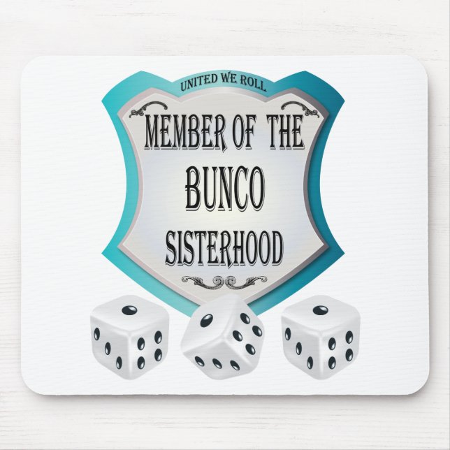 Mitglied des bunco Sisterhood Mousepad (Vorne)
