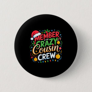 Mitglied des Crazy Cousin Crew Christmas Squad Wei Button