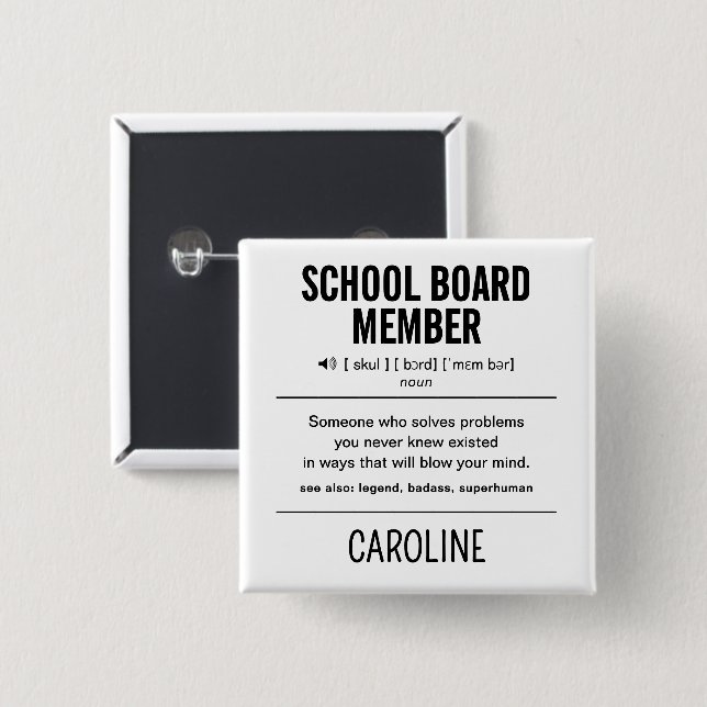 Mitglied des personalisiert School Board Funny Button (Vorne & Hinten)