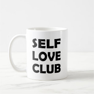 Mitglied des Self Liebe Clubs   Ermächtigung und B Kaffeetasse