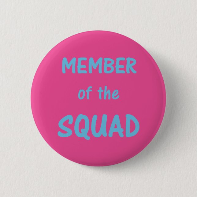 Mitglied des Squad Button ~ Fuchsia (Vorderseite)