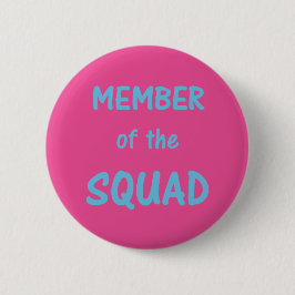 Mitglied des Squad Button ~ Fuchsia