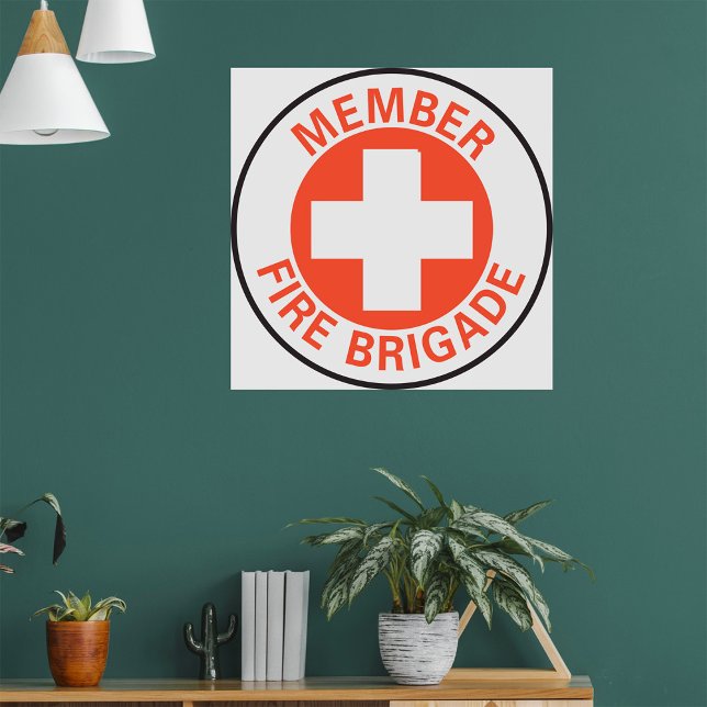 Mitglied-Feuerbrigadezeichen Poster (Von Creator hochgeladen)