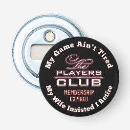 Mitgliedschaft im Players Club abgelaufen Flaschenöffner