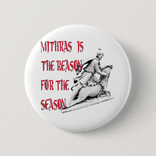 Mithras ist der Grund während der Jahreszeit Button