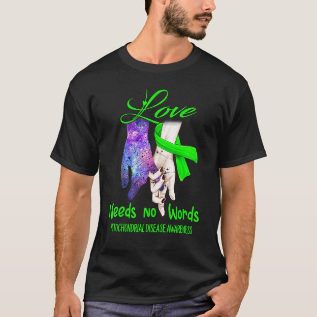 Mitochondriale Erkrankung Bewusstsein, Liebe brauc T-Shirt (Vorderseite)