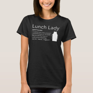 Mittagessen-Dame Definition T-Shirt