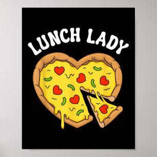 Mittagessen Lady Pizza Heart School Cafeteria Work Poster