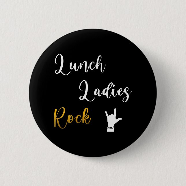 Mittagessen Ladys Rock Button (Vorderseite)