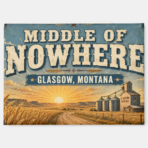 Mitte von Nirgendwo Glasgow Montana Prairie Magnet
