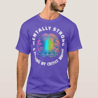 Mitteilung über die positive Fitness zur psychisch T-Shirt