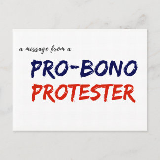 Mitteilung von einem Pro-Bono Protestierender Postkarte