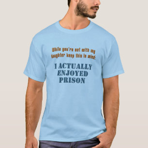 Mitteilung zum Freund der Tochter - ich genoss T-Shirt