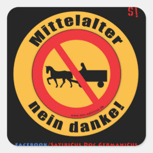 Mittelalter -NEIN DANKE! Quadratischer Aufkleber