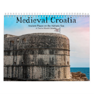 Mittelalterliches Kroatien Alte Orte an der Adria Kalender