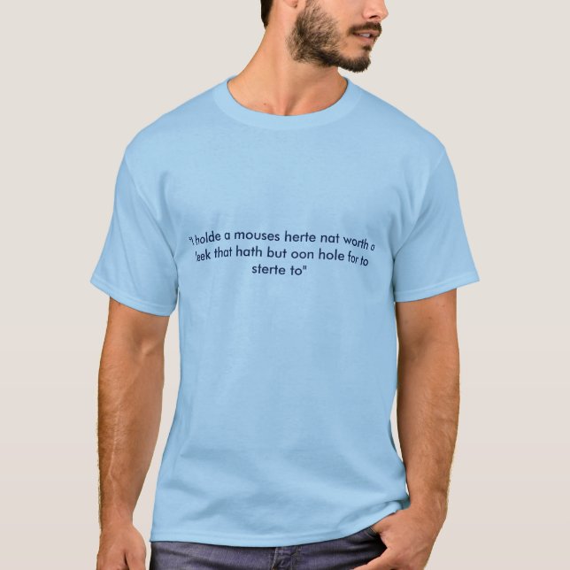 Mittelalterliches Zitat-T-Shirt T-Shirt (Vorderseite)