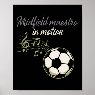 Mittelfeld Maestro In Motion Fußball Musik Design Poster