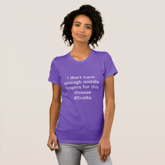 Mittelfinger für Alzheimerkrankheit T-Shirt
