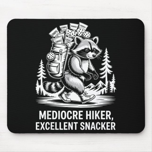 Mittelmäßiger Wanderer exzellenter Snacker lustige Mousepad (Vorne)
